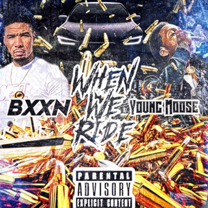 Bxxn - When We Ride