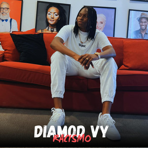 Diamond Vy - Racismo