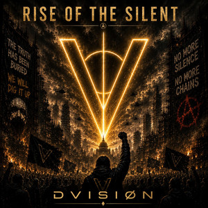 Rise of the Silent by DVISIØN