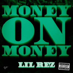 Money on Money by Lil Rez
