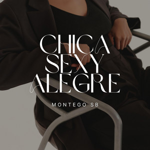 CHICA SEXY ALEGRE by Montego SB