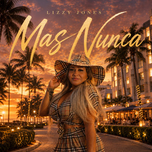 Mas Nunca by Lizzy Jones La Patrona