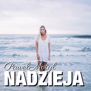 Paweł Motyl - Nadzieja
