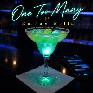One Too Many by EmJae Bella