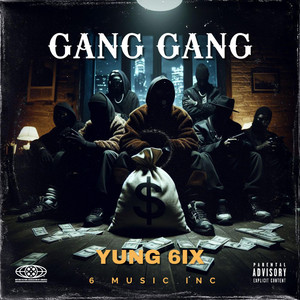 Yung 6ix - Gang Gang (Freestyle)