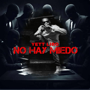 NO HAY MIEDO by Yett liro