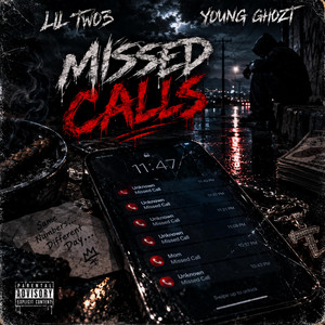 Missed Calls by Lil Two3, Young Ghozt