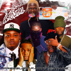 Dj Wizkel, Zinoleesky & Fela 2 - Pressure Party Mixtape 3
