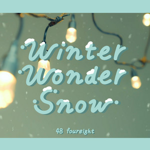 Four Eight 48 - Winter Wonder Snow