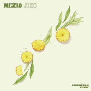 Jobii — Pineapple Twist (2026)