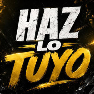 Haz Lo Tuyo by Chamilflow