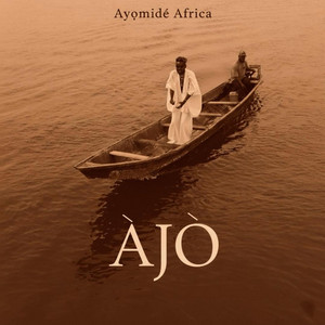 Ayọmidé Africa - ÀJÒ