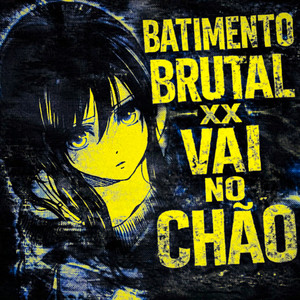 BATIMENTO BRUTAL xx VAI NO CHÃO by LORD HXSH