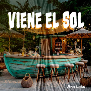 Viene el Sol by Ana Leko
