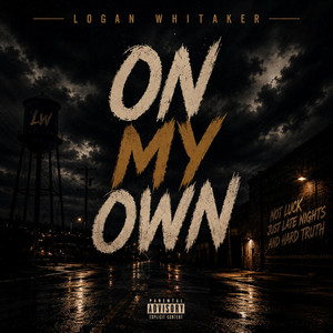 On My Own by Logan Whitaker