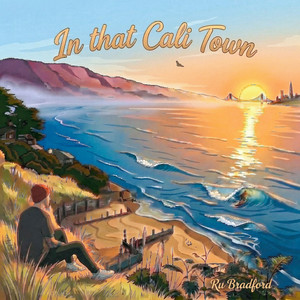 In That Cali Town by Ru Bradford