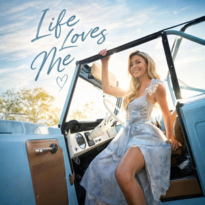 Life Loves Me by Kaitlin O'Toole