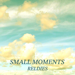 Small Moments by Reldies