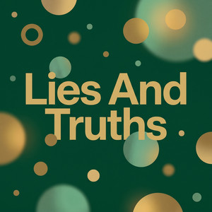 Lies And Truths by Daelin More