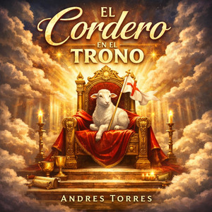 El Cordero en el Trono by Andres torres