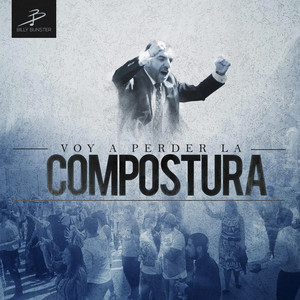 Voy A Perder La Compostura by Billy Bunster