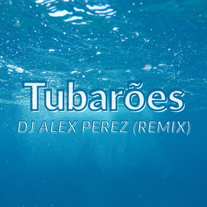 Tubarões (Remix)
