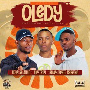 Oledy by Nova sa style, Westboy, Ayeeh Beats Babethe