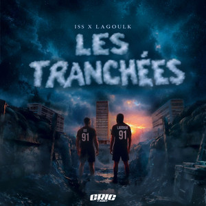 LES TRANCHÉES by CRIC FAMILY, Iss, LAGOULK
