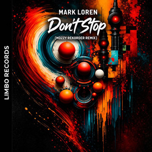 Don't Stop - Mozzy Rekorder Remix by Mark Loren, Mozzy Rekorder