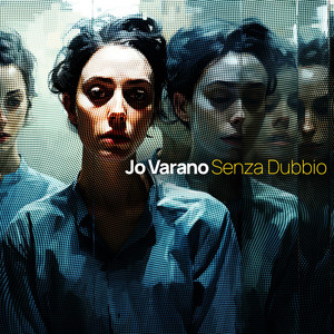 Senza Dubbio by Jo Varano