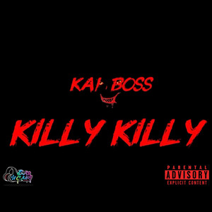 Killy Killy (Catastrophe Riddim) by Kai Boss