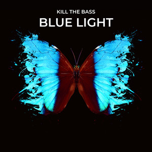Blue Light by Kill The Bass