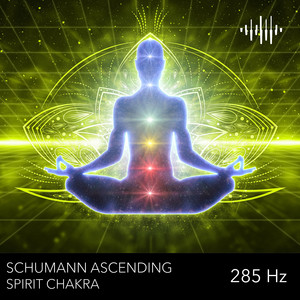 Divine Awakening - 285 Hz by Schumann Ascending
