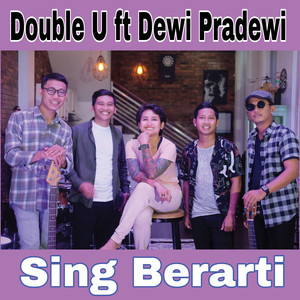 Sing Berarti (feat. Dewi Pradewi)