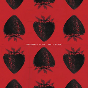 Strawberry - Cody Currie Remix by Lui Joseph, Cody Currie
