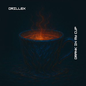 Drank In My Cup - Dubstep by DRILLEX