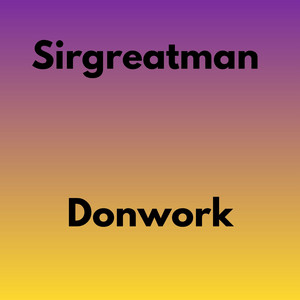 Donwork by Sirgreatman, Friday