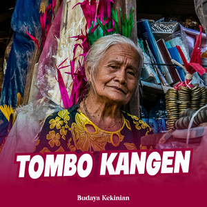 Budaya Kekinian - Tombo Kangen