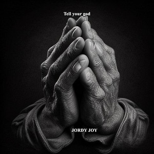 Tell Your God