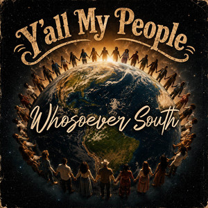 Y’all My People by Whosoever South