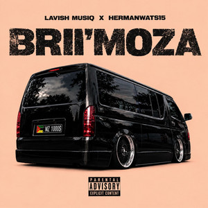 Brii’Moza by Lavish MusiQ, HermanWats15
