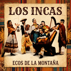 Los Incas (Chants et danses de l'Amérique latine) - Album by Los