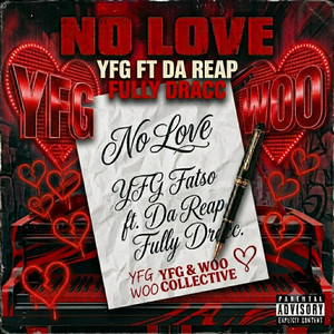 NO LOVE LILGO by DA REAP FULLY DRACC
