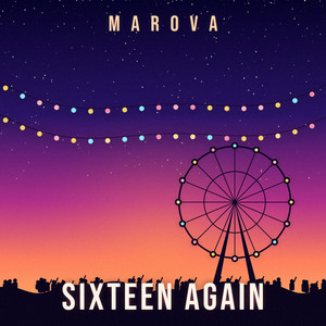 Sixteen Again by MAROVA