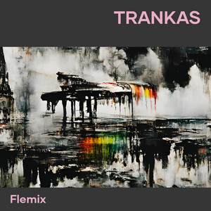 Flemix - Trankas