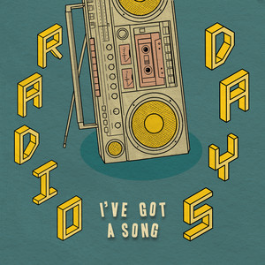 I've Got A Song by Radio Days