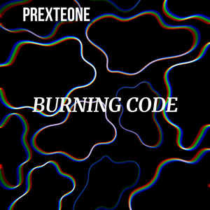 Burning Code by PREXTEONE