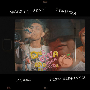 Que Viva la Droga y los Totos (feat. FLOW ELEGANCIA & Bryan El Gerente)