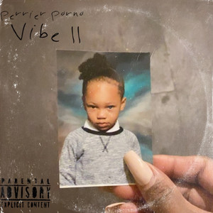 Vibe II - song and lyrics by Perrier Porno | Spotify