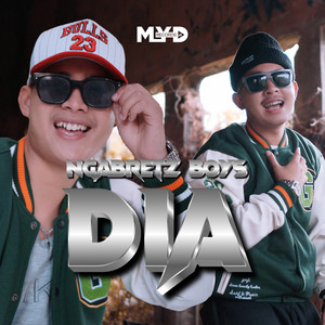 NGABRETZ BOYS - DIA (feat. Alam Ngabretz & KELVIN NGABRETZ)
